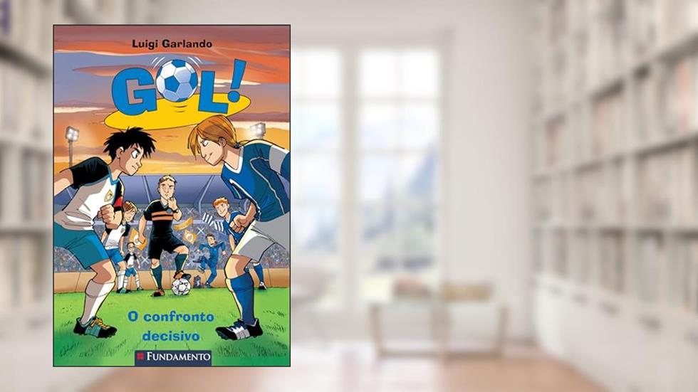 Gol 5 - O Confronto Decisivo, do autor Luigi Garlando