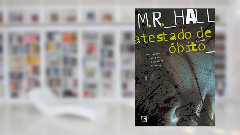 Atestado de óbito, do autor M. R. Hall