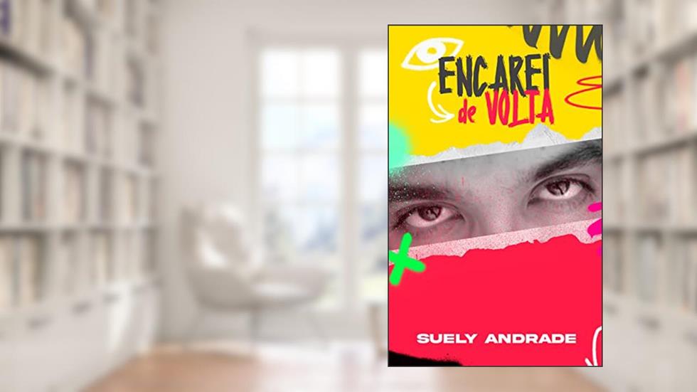 Encarei de Volta, do autor Suely Andrade