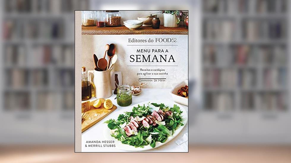 Menu para a semana: Receitas e cardápios para agilizar a sua cozinha, do autor Amanda Hesser; Merrill Stubbs