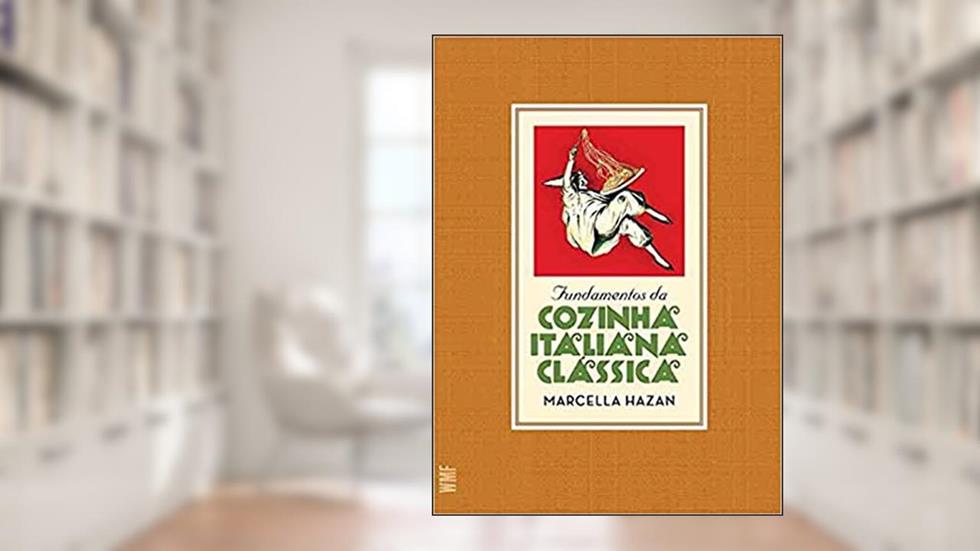 Fundamentos da cozinha italiana clássica, do autor Marcella Hazan