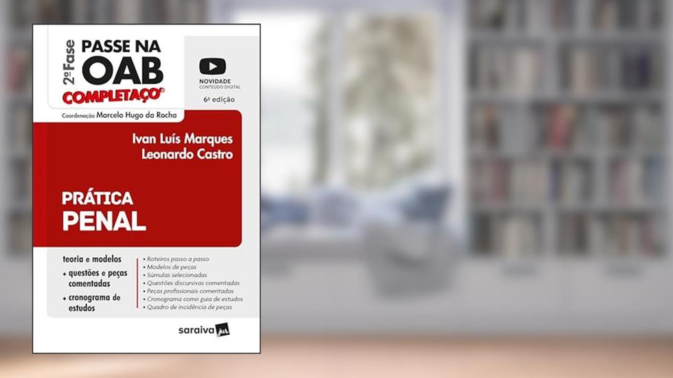Prática Penal - Completaço - Passe na OAB 2ª Fase FGV - 6ª edição 2022, do autor Marcelo Hugo da Rocha; Leonardo Castro; Ivan Luís Marques