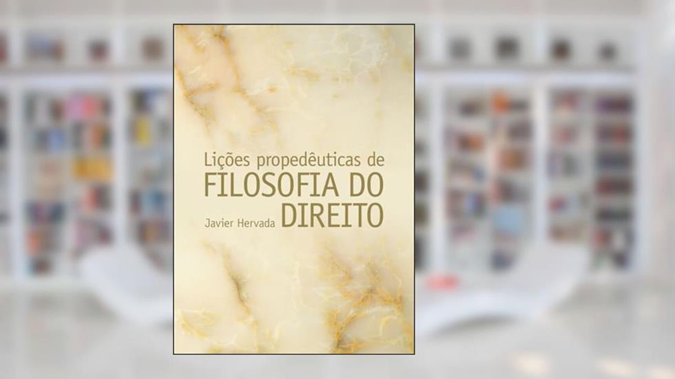 Lições propedêuticas de filosofia do direito, do autor Javier Hervada