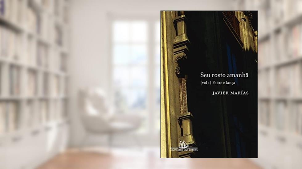 Seu rosto amanhã, vol.1, do autor Javier Marías