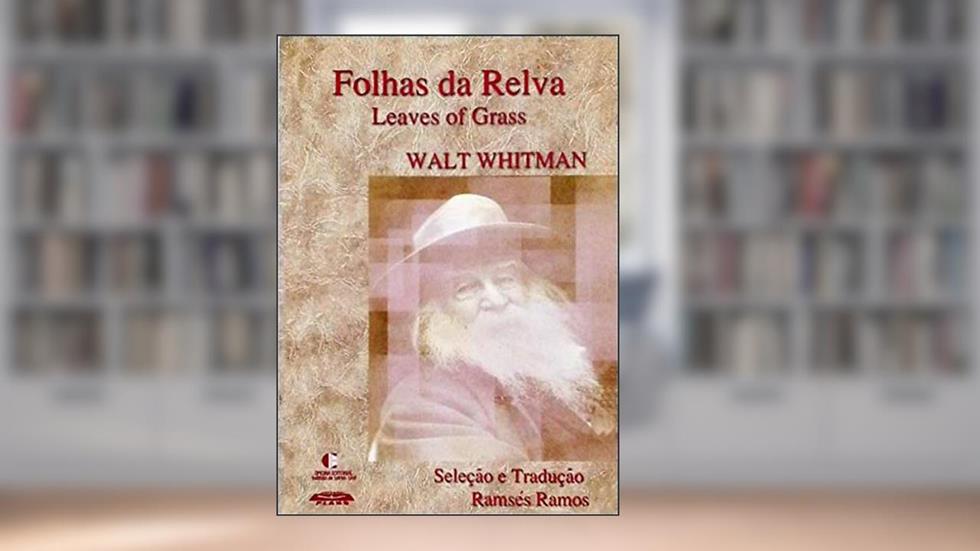 Folhas Da Relva, do autor Walt Whitman / Ramsés Ramos (seleção)