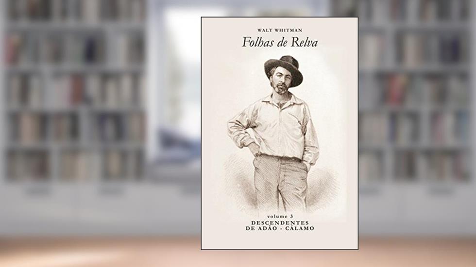 Descendentes de Adão - Cálamo (Folhas de Relva Livro 3), do autor Walt Whitman