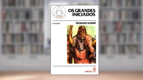 Capa de Grandes Iniciados, os Esboco da Historia Secreta das Religioes - 1, do autor Berni