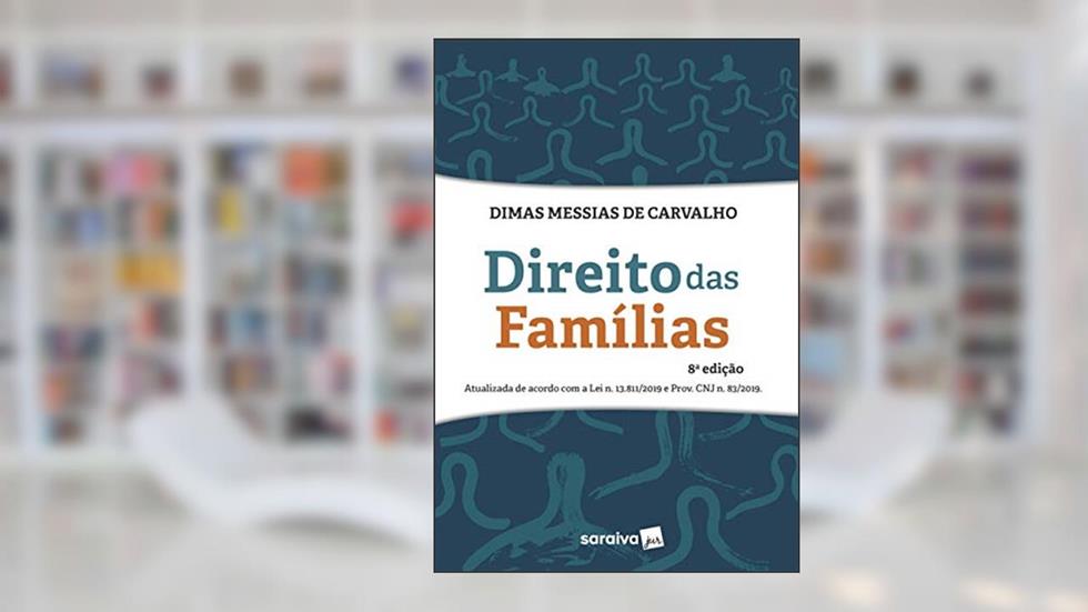 Direito das Famílias, do autor Dimas Messias de Carvalho
