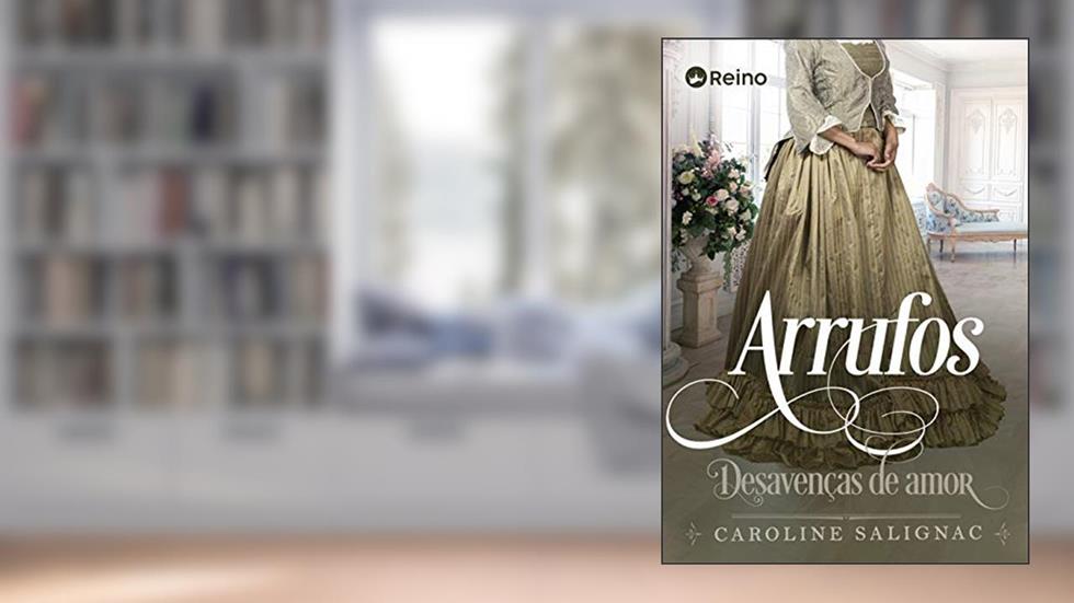 Arrufos: Desavenças De Amor, do autor Caroline Salignac