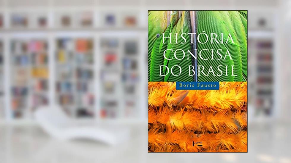 História Concisa do Brasil, do autor Boris Fausto