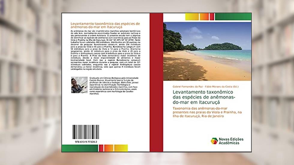 Levantamento taxonômico das espécies de anêmonas-do-mar em Itacuruçá: Taxonomia das anêmonas-do-mar presentes nas praias da Viola e Prainha, na Ilha de Itacuruçá, Rio de Janeiro, do autor Gabriel Fernandes Da Paz