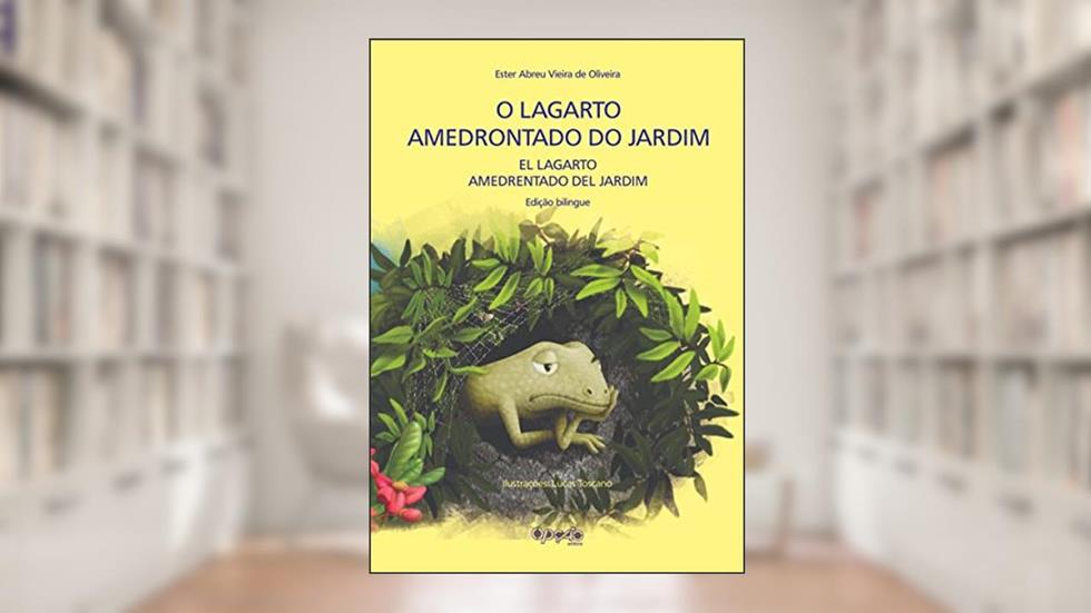 O lagarto amedrontado do jardim, do autor Ester Abreu Vieira de Oliveira