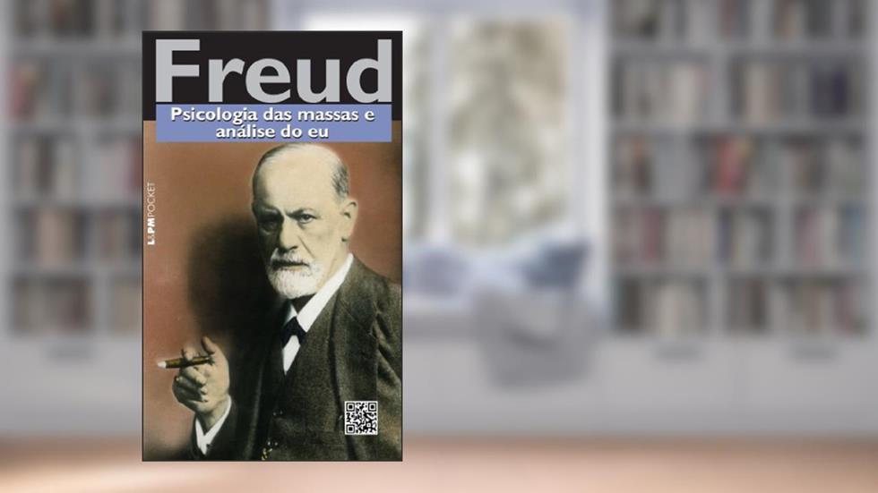 Psicologia das Massas e Análise do eu, do autor Sigmund Freud