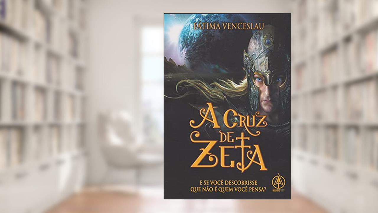 A Cruz de Zeta, do autor Fátima Vanceslau