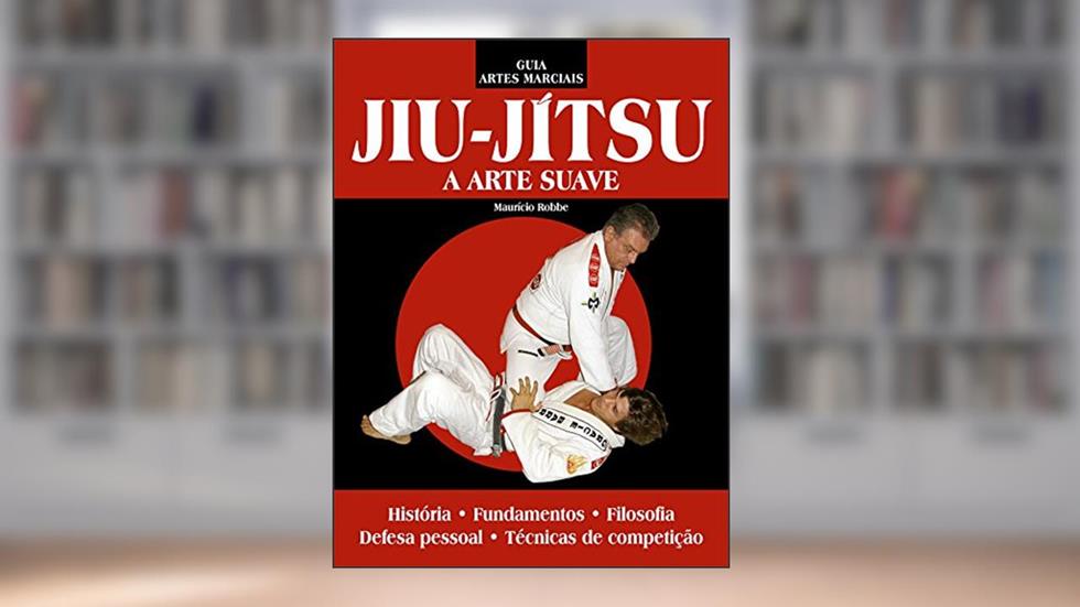 Jiu-Jítsu - A Arte Suave: Guia Artes Marciais Edição 2, do autor On Line Editora