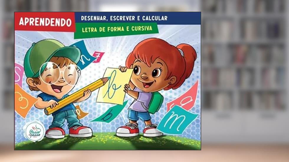 APRENDENDO DESENHAR, ESCREVER E CALCULAR - LETRA DE FORMA E CURSIVA, do autor Jarbas C. Cerino