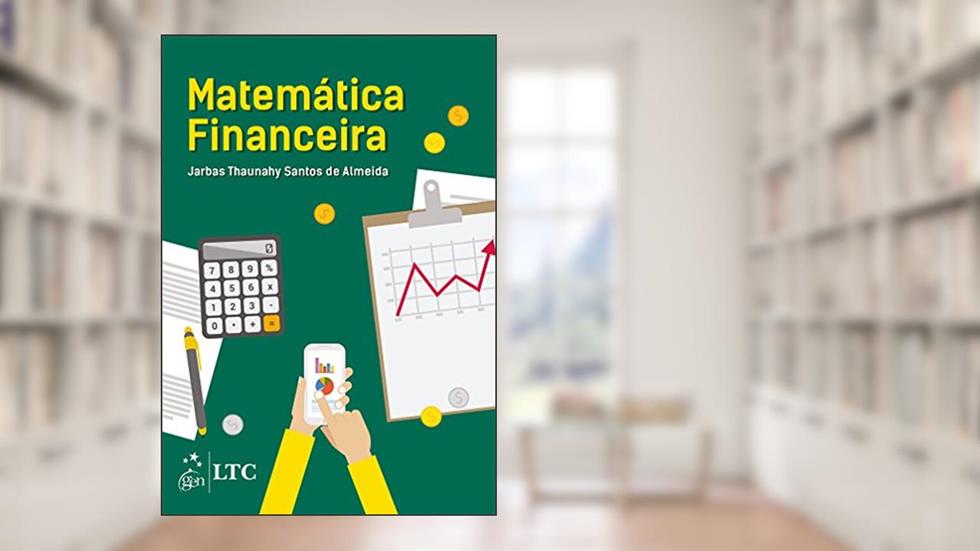Matemática Financeira, do autor Jarbas Thaunahy Santos de Almeida