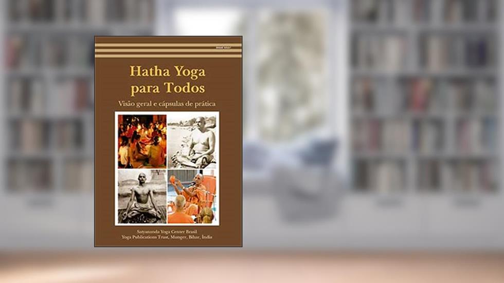Hatha Yoga Para Todos, do autor Swami Niranjanananda Saraswati