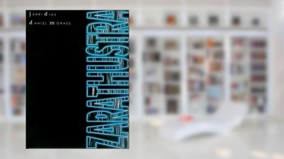 Zarathustra, do autor Jerri Dias; Daniel Moraes