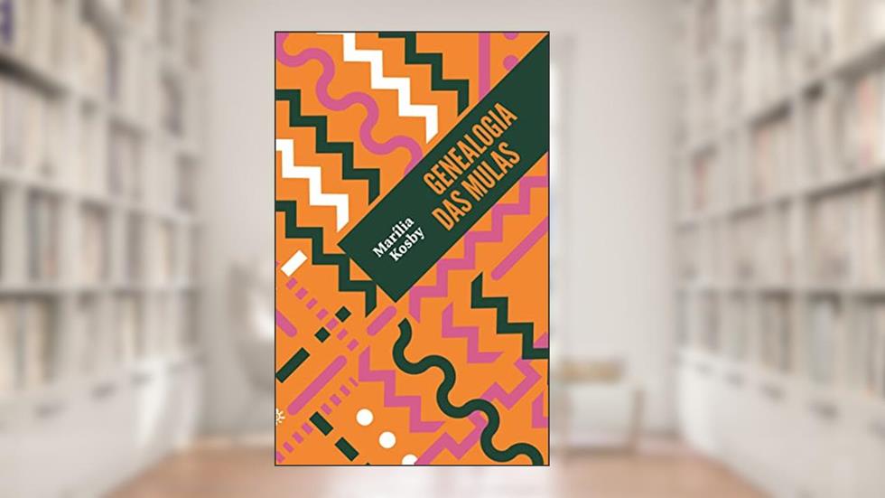 Genealogia das mulas, do autor Marília Kosby