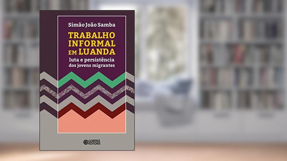 Trabalho informal em Luanda, do autor Simão João Samba