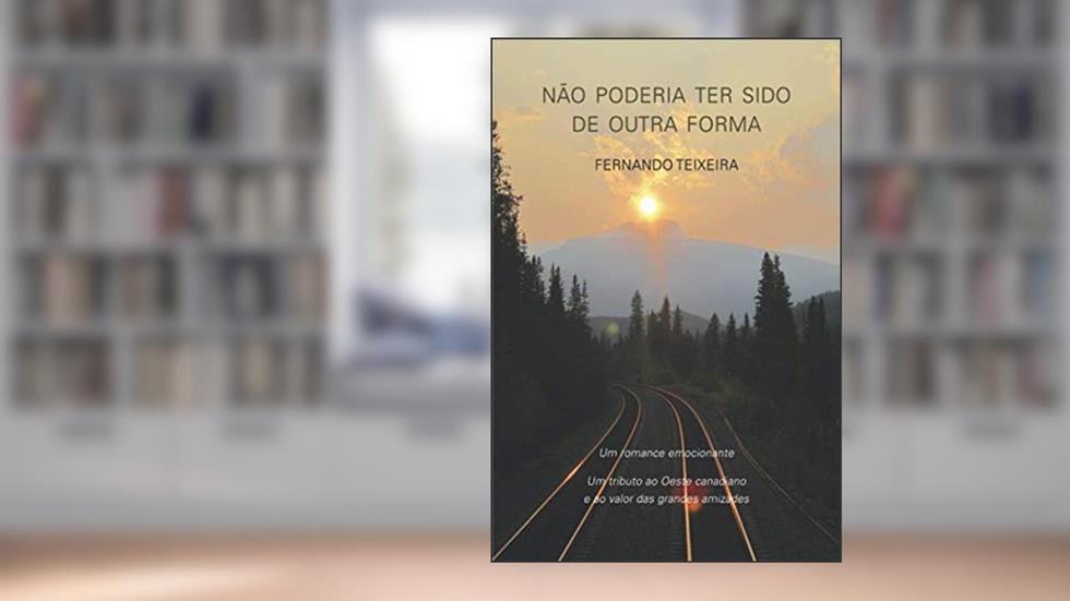 NÃO PODERIA TER SIDO DE OUTRA FORMA (Portuguese Edition), do autor FERNANDO TEIXEIRA