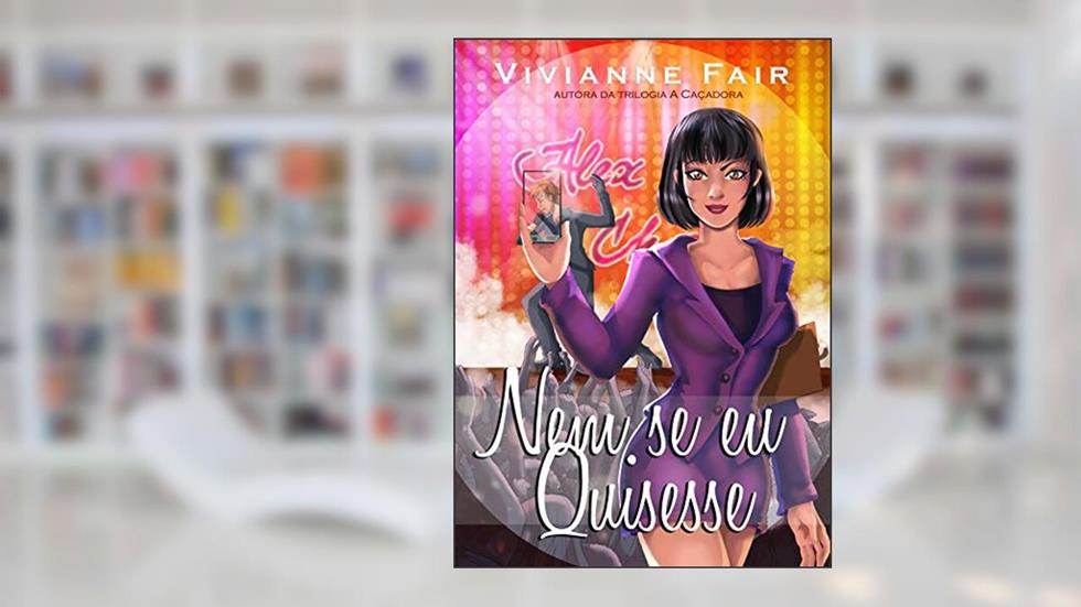Nem se eu quisesse, do autor Vivianne Fair
