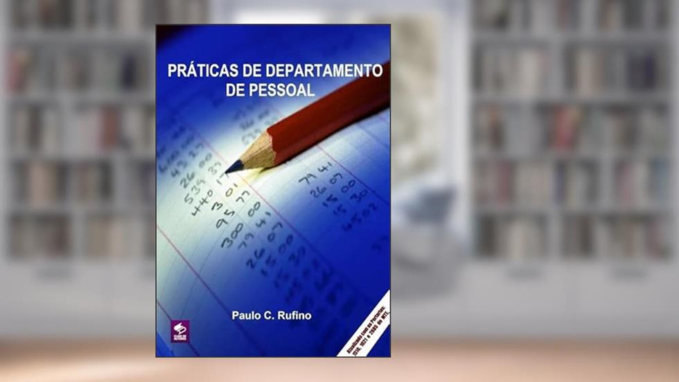 Praticas de Departamento de Pessoal, do autor Paulo C. Rufino