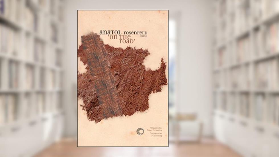 Anatol on the road, do autor Anatol Rosenfeld