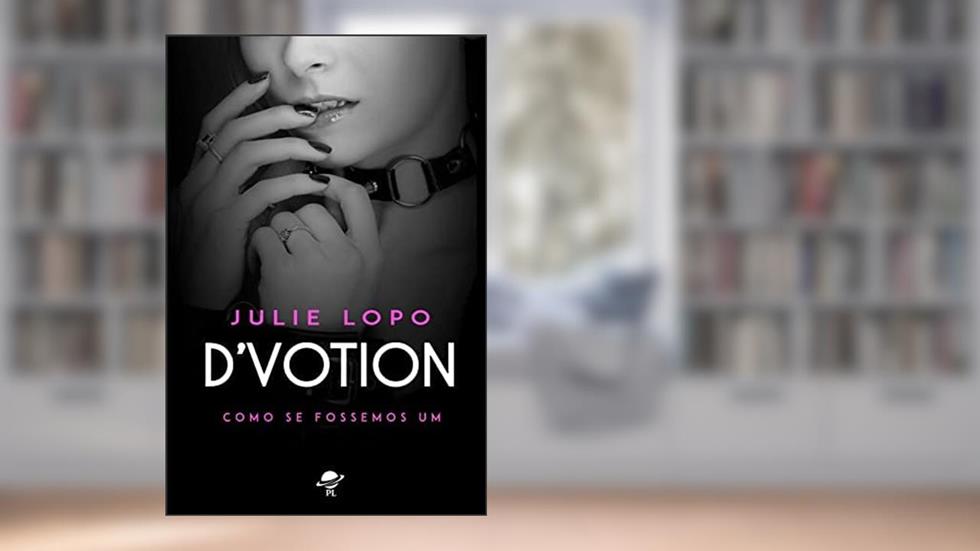 D'votion 3: COMO SE FOSSEMOS UM, do autor Julie Lopo