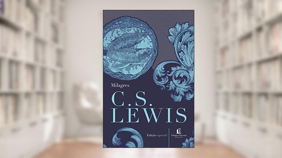Milagres, do autor C.S. Lewis
