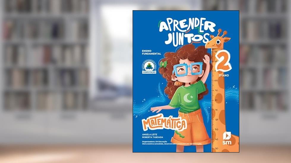 APRENDER JUNTOS MATEMATICA 2 - 8ªED25, do autor Angela Leite e Roberta Taboata