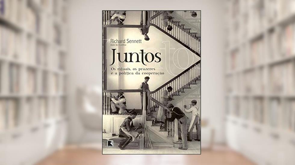 Juntos, do autor Richard Sennett