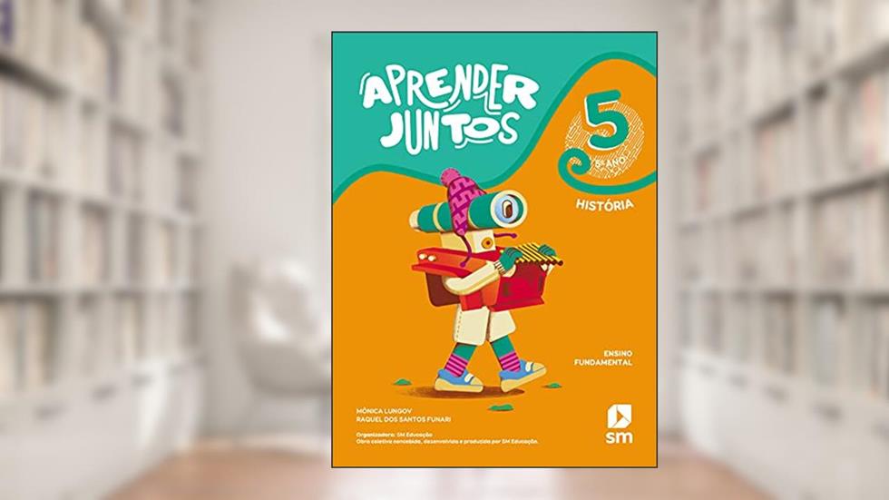 Aprender Juntos História 5 (La) Bncc Ed 2021, do autor Monica Lungov/raquel Dos Santos Funari