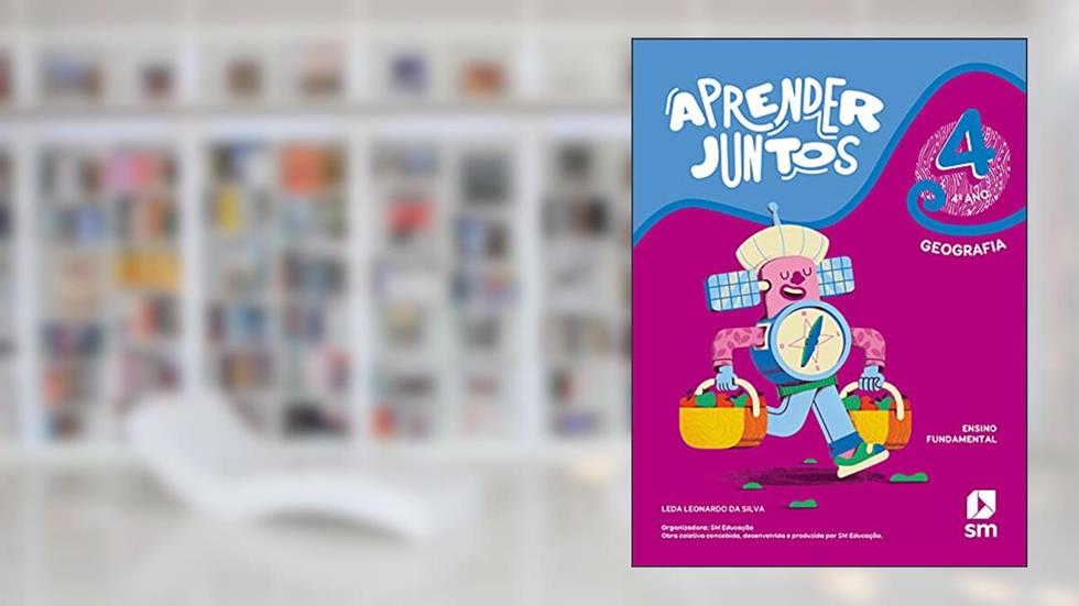 Aprender Juntos Geografia 4 Bncc Ed 2021, do autor Leda Leonardo Da Silva