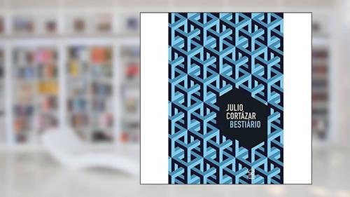Capa de Bestiário, do autor Julio Cortazar
