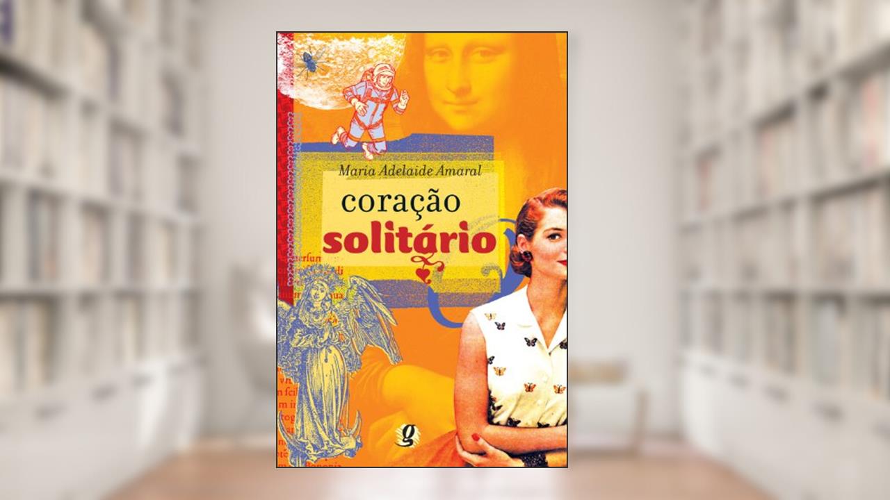 Coração solitário, do autor Maria Adelaide Amaral