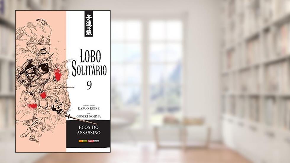 Lobo Solitário - Volume 9, do autor Kazuo Koike