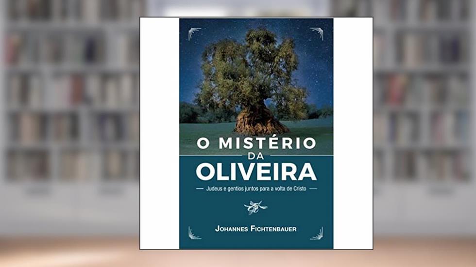 O Mistério Da Oliveira, do autor Johannes Fichtenbauer