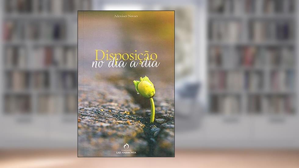 Disposição no Dia a Dia, do autor Capa Comum