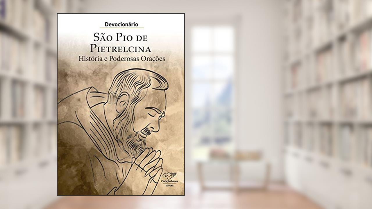 Devocionário São Pio de Pietrelcina: História e Poderosas Orações, do autor Graça Melro
