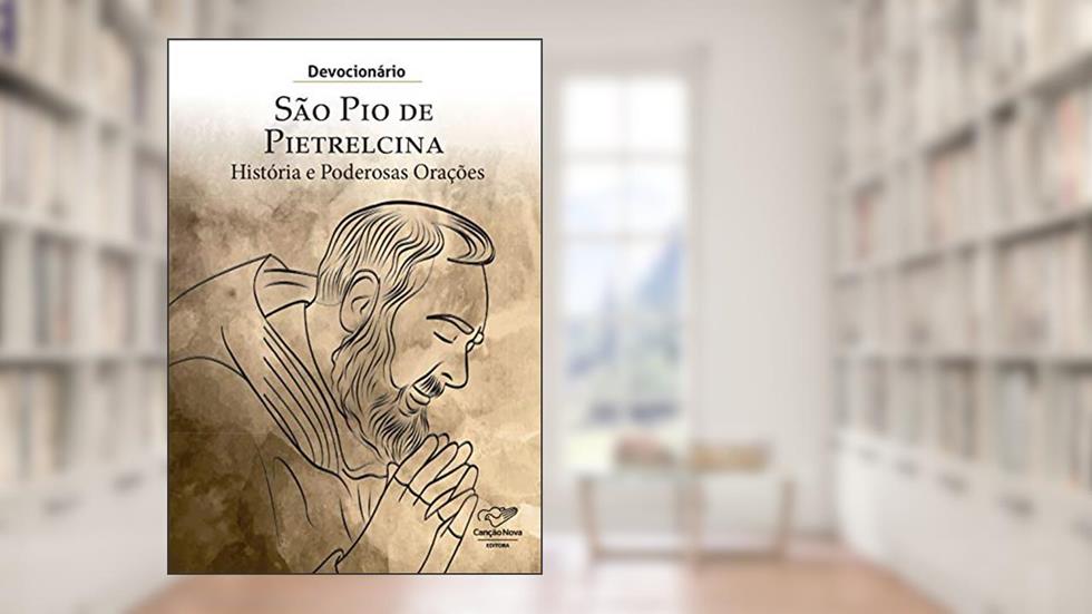 Devocionário São Pio de Pietrelcina: História e Poderosas Orações, do autor Graça Melro