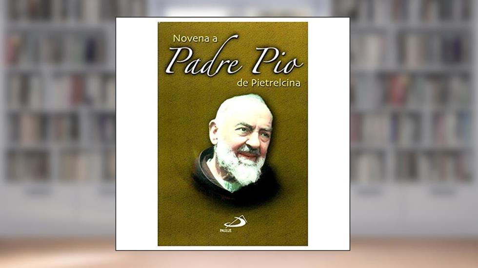 Novena Padre Pio de Pietrelcina, do autor Paulus Editora