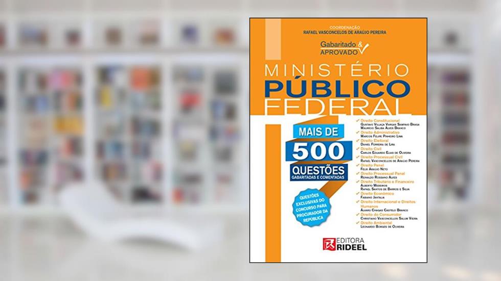 Gabaritado e Aprovado - Ministério Público Federal, do autor Rafael Vasconcelos de Araújo Pereira