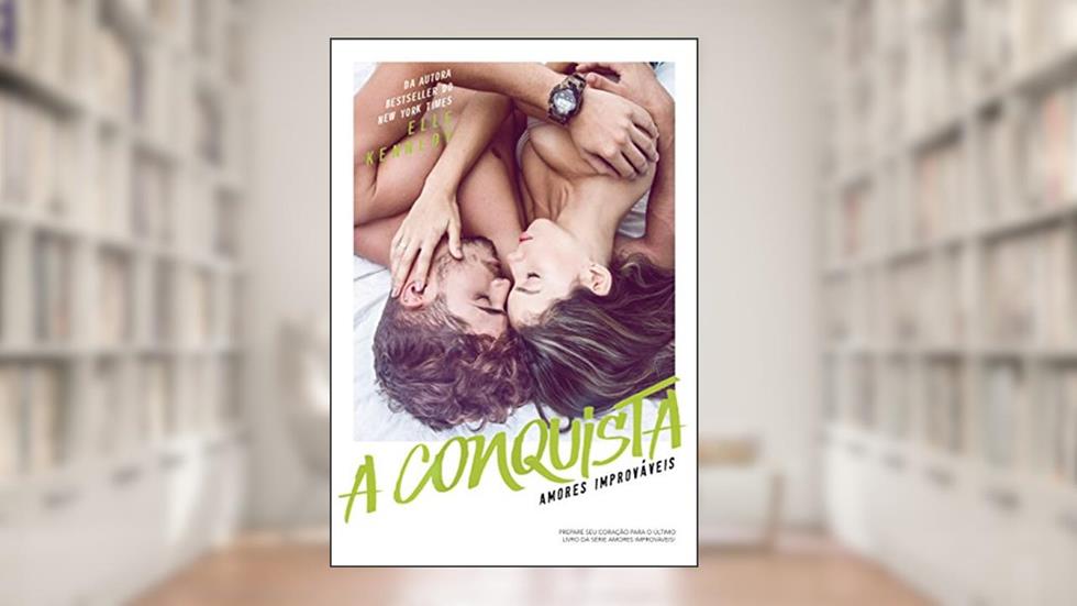 A conquista - Sucesso no TikTok: 4, do autor Elle Kennedy