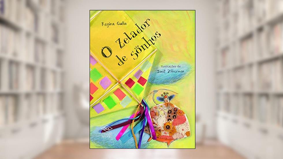 O zelador de sonhos, do autor Regina Gulla