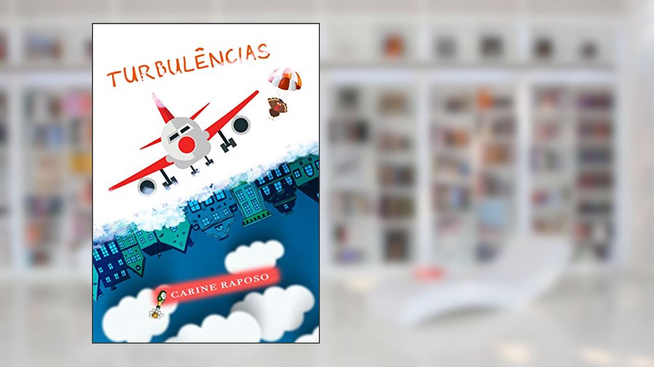 Turbulências, do autor Carine Raposo