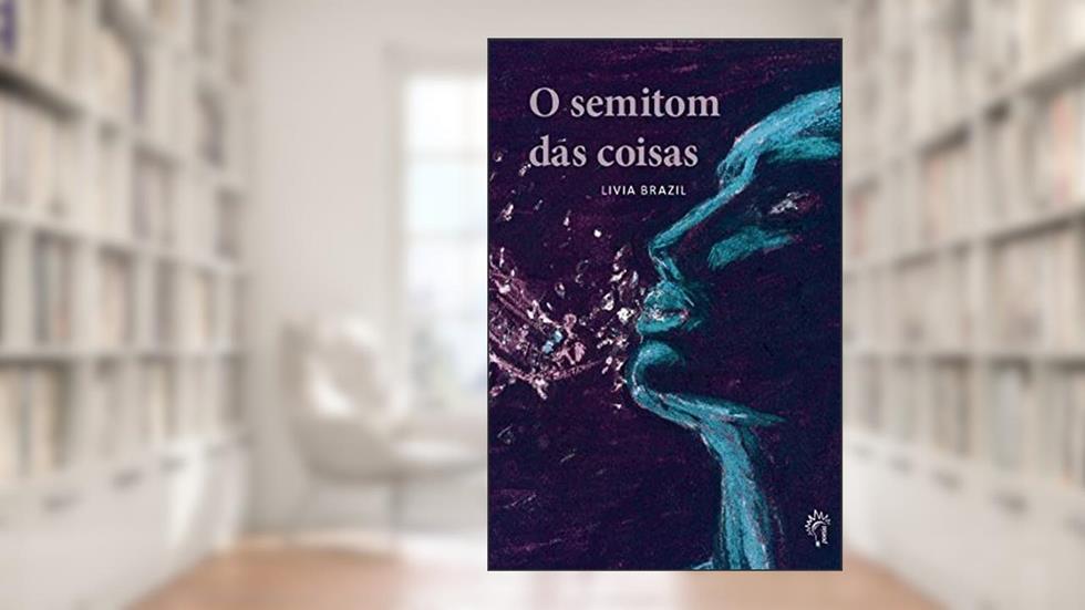 O semitom das coisas, do autor Livia Brazil