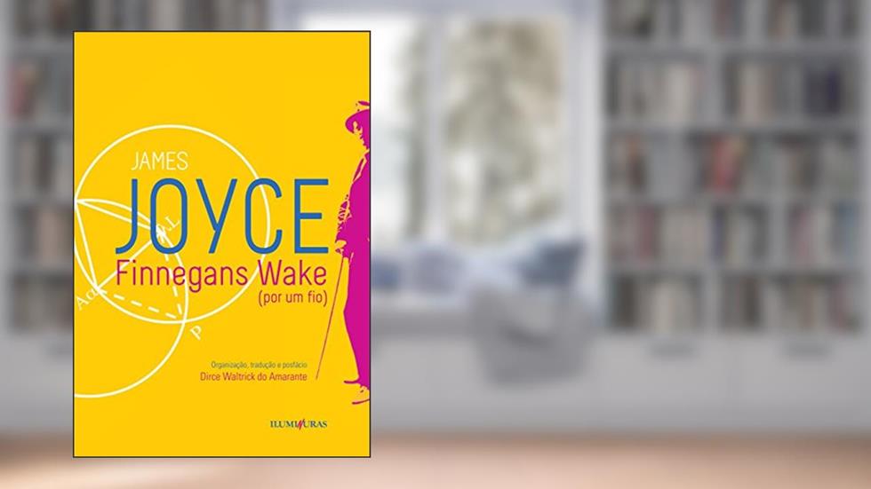 Finnegans Wake (por um fio), do autor James Joyce
