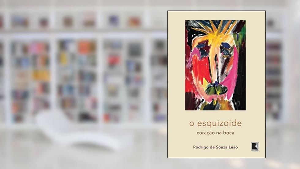 O esquizoide: Coração na boca, do autor Rodrigo de Souza Leão